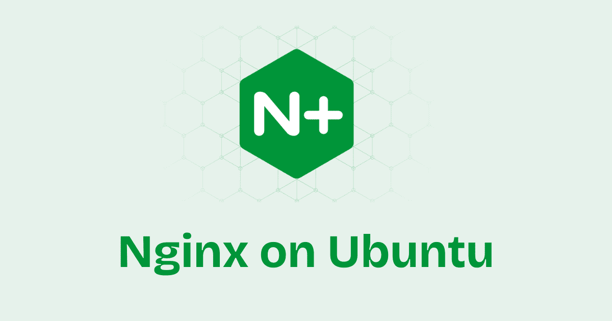 Install and Configure Nginx on Ubuntu