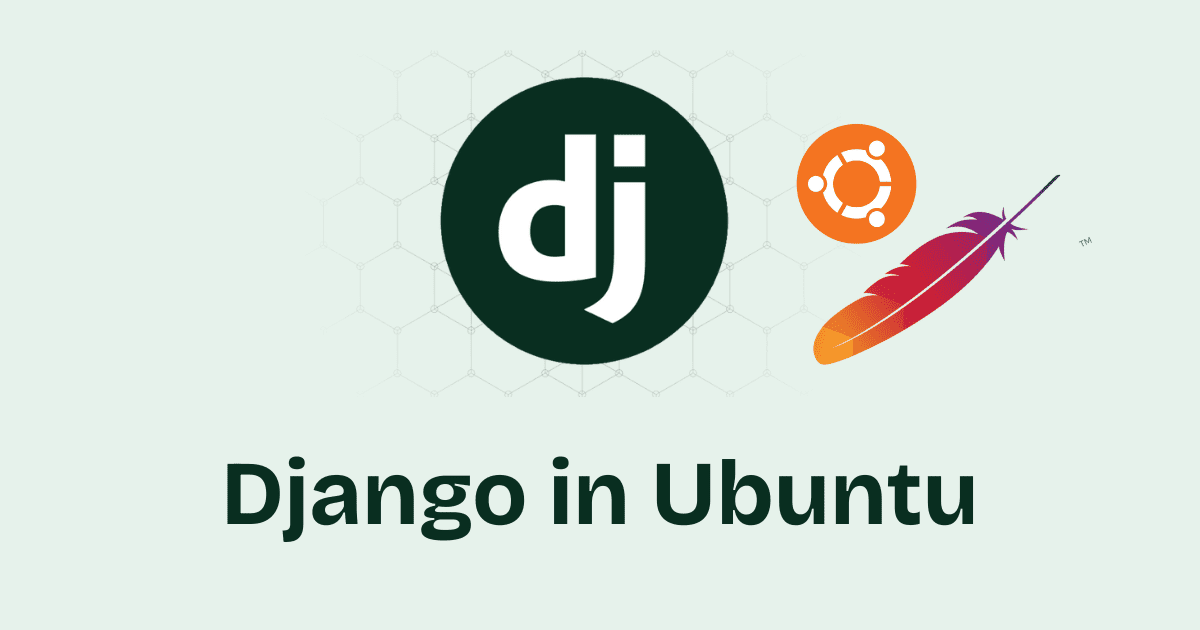 Deploy a Django App on Ubuntu Server with Apache