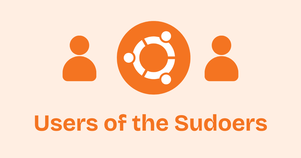 How to Add a User to the Sudoers Group in Ubuntu
