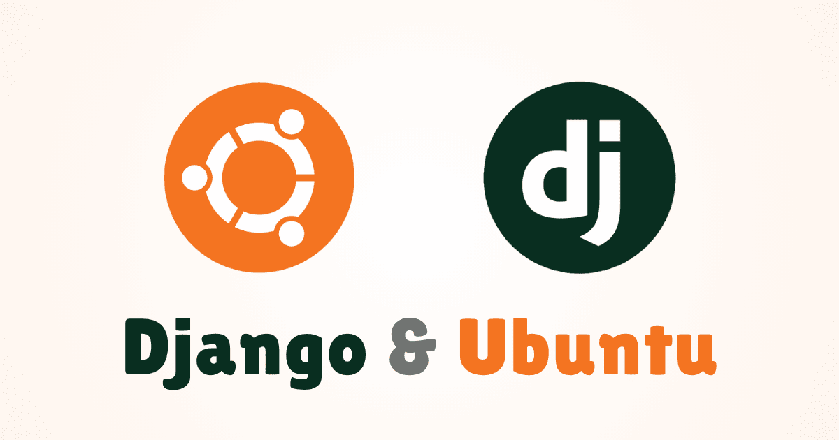 How to Install Django on Ubuntu