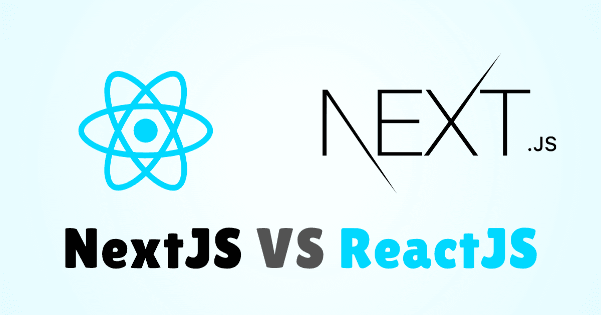 Next.js vs React: Comparing