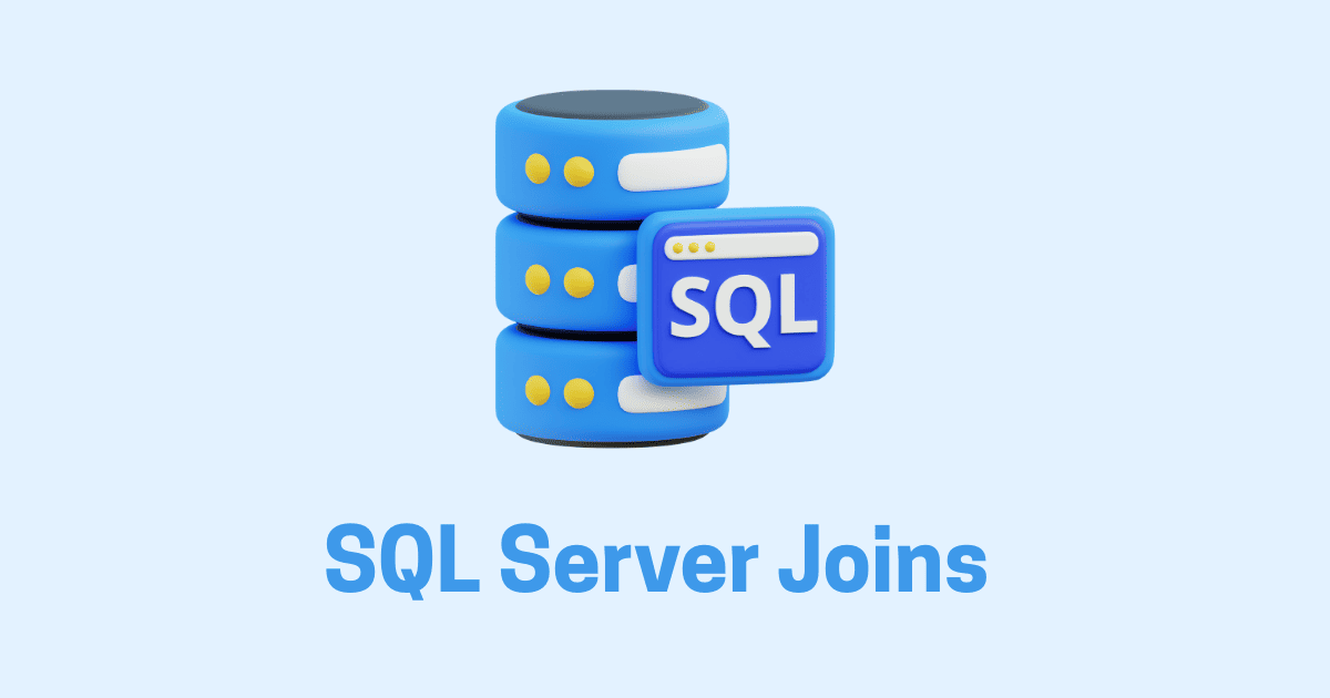 SQL Server Joins — Advanced Examples and Deep Dive